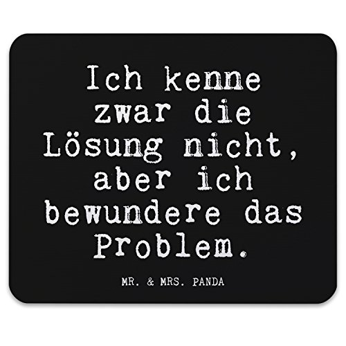 Mr. & Mrs. Panda Mauspad Druck Spruch "Ich kenne zwar die Lösung nicht, aber ich bewundere das Problem. " - 100% handmade aus Naturkautschuk - Mouse Pad, Mousepad, Computer, PC, Männer, Mauspad, Maus, Geschenk, Druck, Schenken, Motiv, Arbeitszimmer, Arbeit, Büro Lösung, Problem, Problemlösung, Spruch, Geschenk Männer, Freund, Geschenk Onkel Spruch Sprüche Lustig Spass Geschenk Geschenkidee Zitate