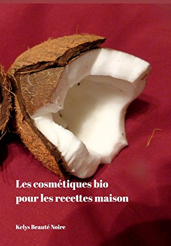 Les Cosmetiques Bio Pour Les Recettes Maison gratuit