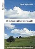 Image de Paradiese und Sehnsuchtsorte. Studien zur Reiseliteratur des 20. Jahrhunderts