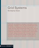 Grid Systems: Principles of Organizing Type (Design Briefs) (English Edition) by Kimberly Elam