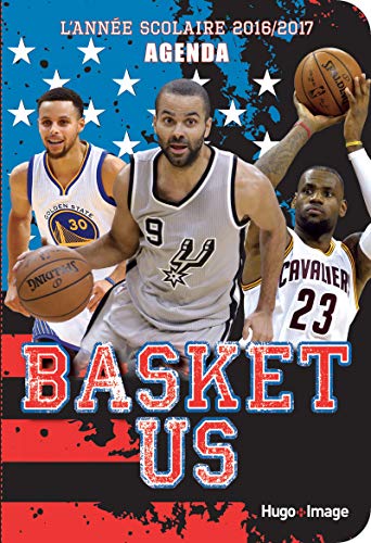 L'année scolaire 206-2017 Basket Us -Agenda- L'année scolaire 206-2017 Basket Us -Agenda-