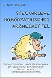 Image de Steckbriefe homöopathischer Arzneimittel: Ergänzt durch lustige Geschichten zum leichter