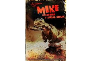 MIKE - Cascadeur et Serial Killer