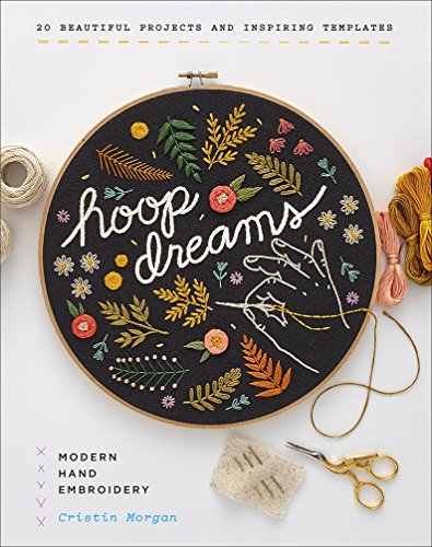 Preisvergleich Produktbild Hoop Dreams: Modern Hand Embroidery