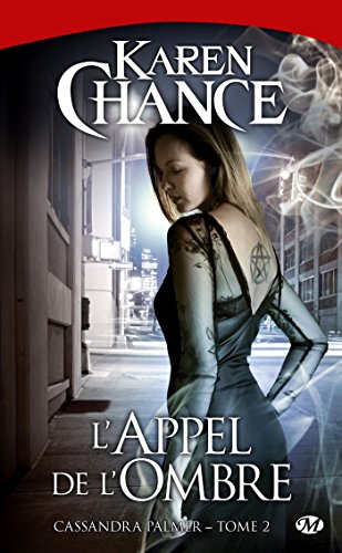 Télécharger Cassandra Palmer, Tome 2: L'Appel de l'ombre PDF