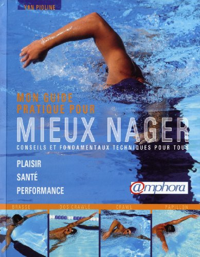 couverture de : Mon guide pratique pour mieux nager