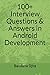 Produktbild 100+ Interview Questions & Answers in Android Development (Interview Q & A Series, Band 10)