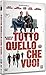 Tutto Quello Che Vuoi