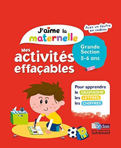 Télécharger J'aime la maternelle - Mes activités effaçables - Grande section - Dès 5 ans PDF