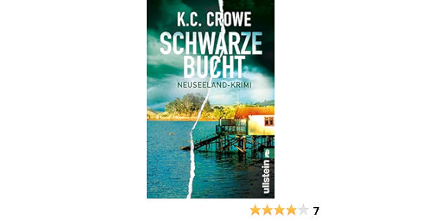 Schwarze Bucht Neuseeland Krimi Neuseeland Sehen Und Sterben Band 2 Amazon De Crowe K C Bucher