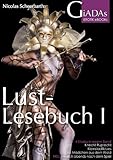 Lustlesebuch I: 4 Stories in einem Band von Nicolas Scheerbarth