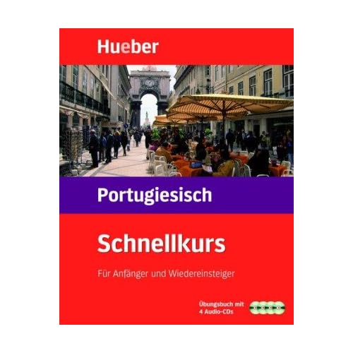 [PDF] Schnellkurs Portugiesisch. Der Intensivkurs für Anfánger: Schnellkurs - Audio-CDs m. Arbeitsbuch - Portugiesisch - 4 CD-Audio KOSTENLOS DOWNLOAD