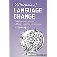 Millennia of Language Change: Sociolinguistic Studies in Deep Historical Linguistics