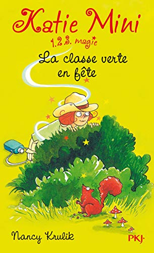 Télécharger 6. Katie Mini : La classe verte en fête ! (06) PDF Ebook En Ligne