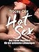 Hot Sex: Das kleine Handbuch für die schönsten Liebeslagen by 