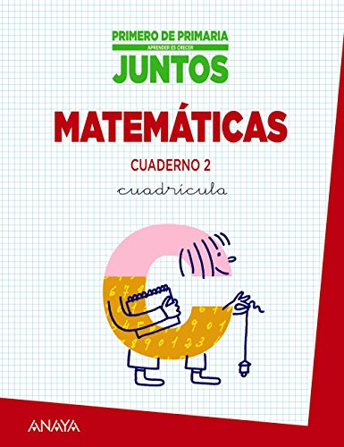 Aprender es crecer juntos 1º cuadrícula cuaderno de matemáticas 2 (aprender es crecer juntos - cuadrícula) - 97884678