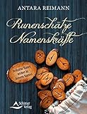 Runenschätze - Namenskräfte- Heilsame Runen wirken in deinem Namen by 