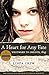 A Heart for Any Fate: Westward to Oregon, 1845 by 