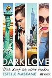 Image de DARK LOVE - Dich darf ich nicht finden: Roman (DARK-LOVE-Serie, Band 2)