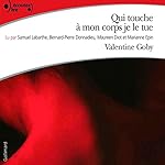 Qui touche à mon corps je le tue