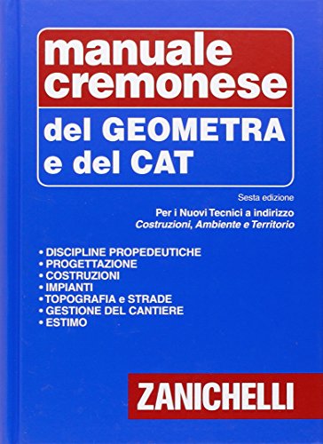 Manuale cremonese del geometra e del tecnico CAT