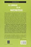 Image de Languaje De Las Matematicas, El (Ciencia Ma Non Troppo)