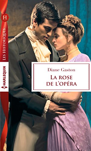 La rose de l'opéra (Les Historiques)