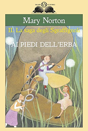 Mary Norton - Ai piedi dell'erba (2014)