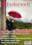 Federwelt 134, 01-2019, Februar 2019: Zeitschrift für Autorinnen und Autoren by 