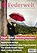 Federwelt 134, 01-2019, Februar 2019: Zeitschrift für Autorinnen und Autoren by 
