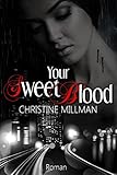 Bücher Neuerscheinungen 2022 - Your Sweet Blood von Christine Millman