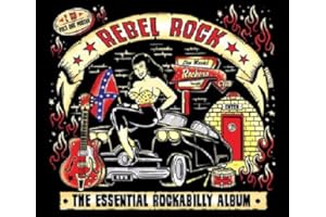Rebel Rock: The Essential Rockabilly Album