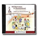 Image de Willkommen in Deutschland – Lieder zum Deutschlernen, CD: Deutsch als Zweitsprache