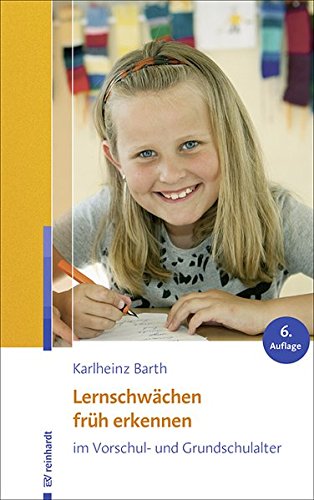 Download Lernschwächen früh erkennen im Vorschul- und Grundschulalter Download Lernschwächen früh erkennen im Vorschul- und Grundschulalter