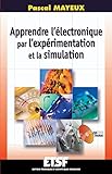 Image de Apprendre l'électronique par l'expérimentation et la simulation - Livre+CD-Rom