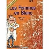 Les Femmes en blancs. Femmes en blanc, numéro 1