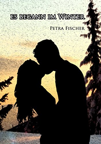 Es begann im Winter von [Fischer, Petra]