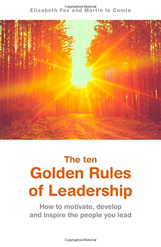 Download The ten Golden Rules of Leadership Download The ten Golden Rules of Leadership