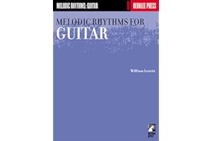 William leavitt : melodic rhythms for guitar (hal leonard guitar method)