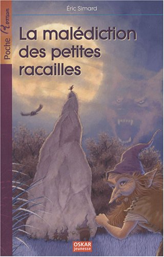 MALEDICTION DES PETITES RACAILLES [LA]