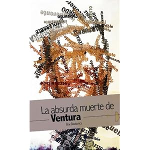 La Absurda Muerte de Ventura.