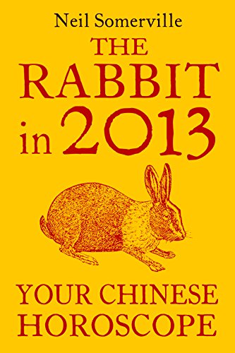 Download The Rabbit in 2013: Your Chinese Horoscope