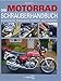 Das Motorrad-Schrauberhandbuch: Klassische Zweiräder perfekt restauriert by Ricky Burns