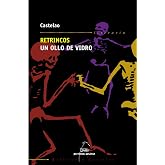 Retrincos. Un ollo de vidro (bc): 2 (Biblioteca Castelao)