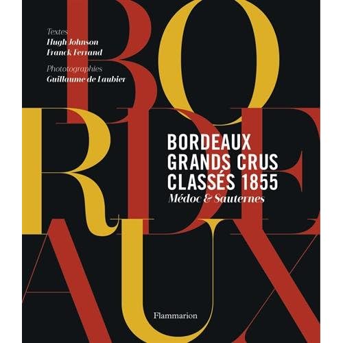Grands crus classés de Bordeaux Grands crus classés de Bordeaux