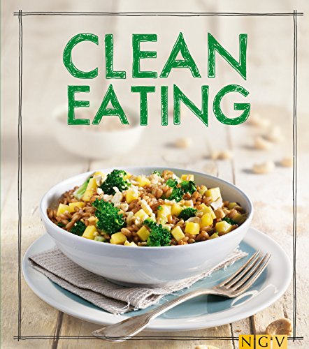 Download Clean Eating: Das Kochbuch (Iss Dich gesund!) Download Clean Eating: Das Kochbuch (Iss Dich gesund!)