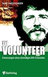 The Volunteer. Erinnerungen eines ehemaligen IRA-Terroristen by 