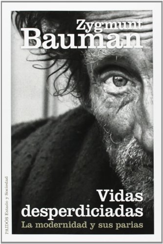 Download Vidas desperdiciadas: La modernidad y sus parias (Estado y Sociedad) Download Vidas desperdiciadas: La modernidad y sus parias (Estado y Sociedad)