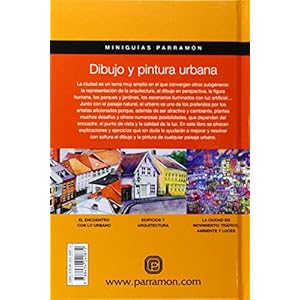 Dibujo Y Pintura Urbana (Miniguías Parramón)