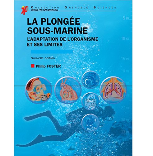 Download La plongée sous-marine: L'adaptation de l'organisme et ses limites